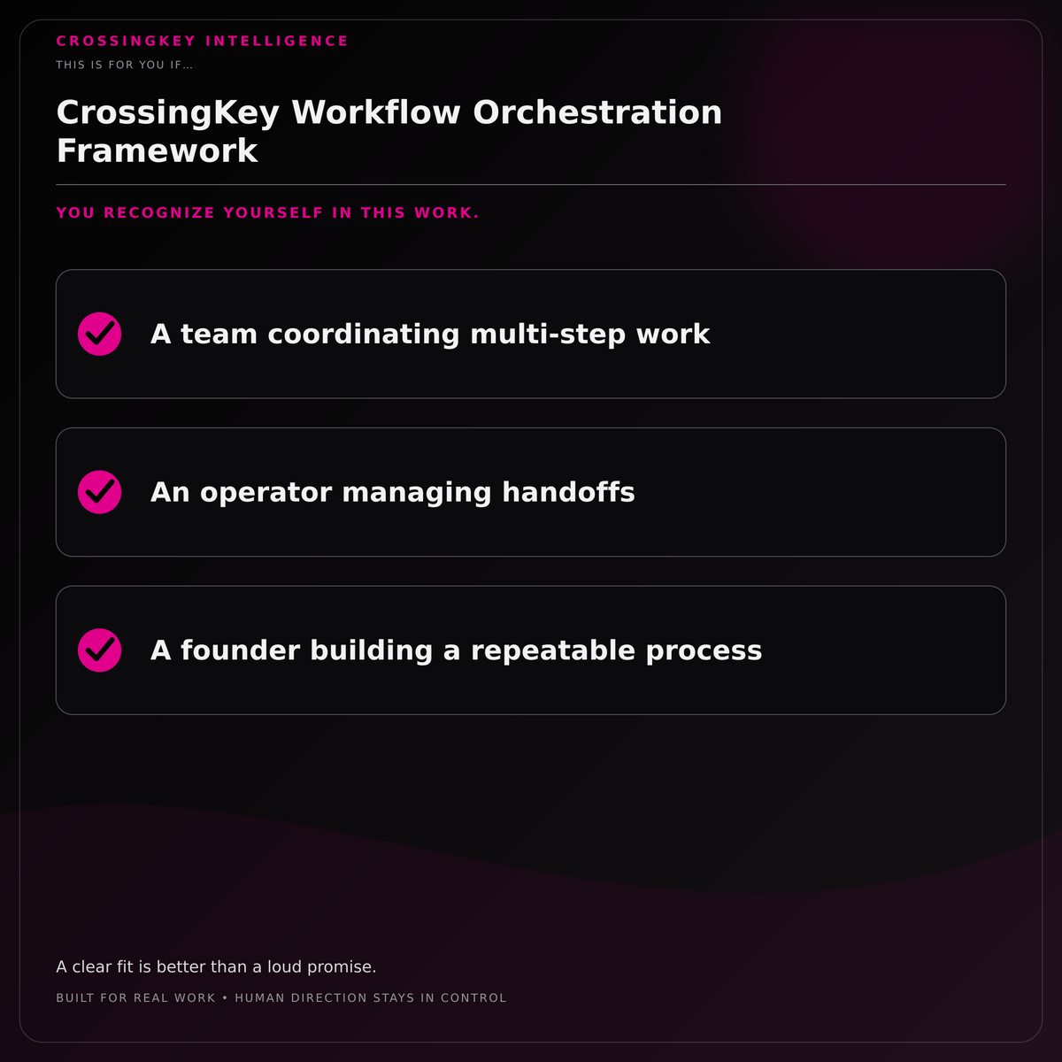 CrossingKey Workflow Orchestration Framework — This Is for You If