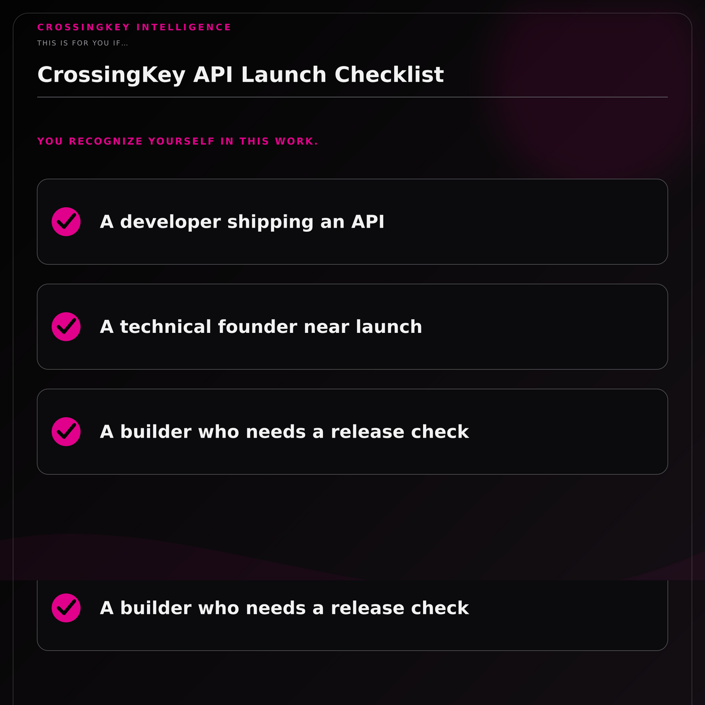 CrossingKey API Launch Checklist — This Is for You If