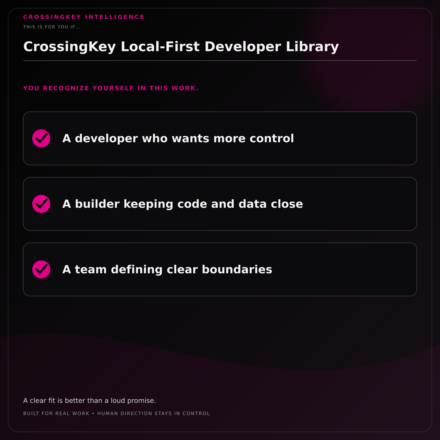 CrossingKey Local-First Developer Library — This Is for You If
